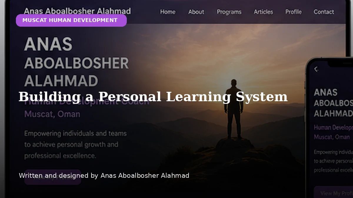 Building a Personal Learning System by Anas Aboalbosher Alahmad