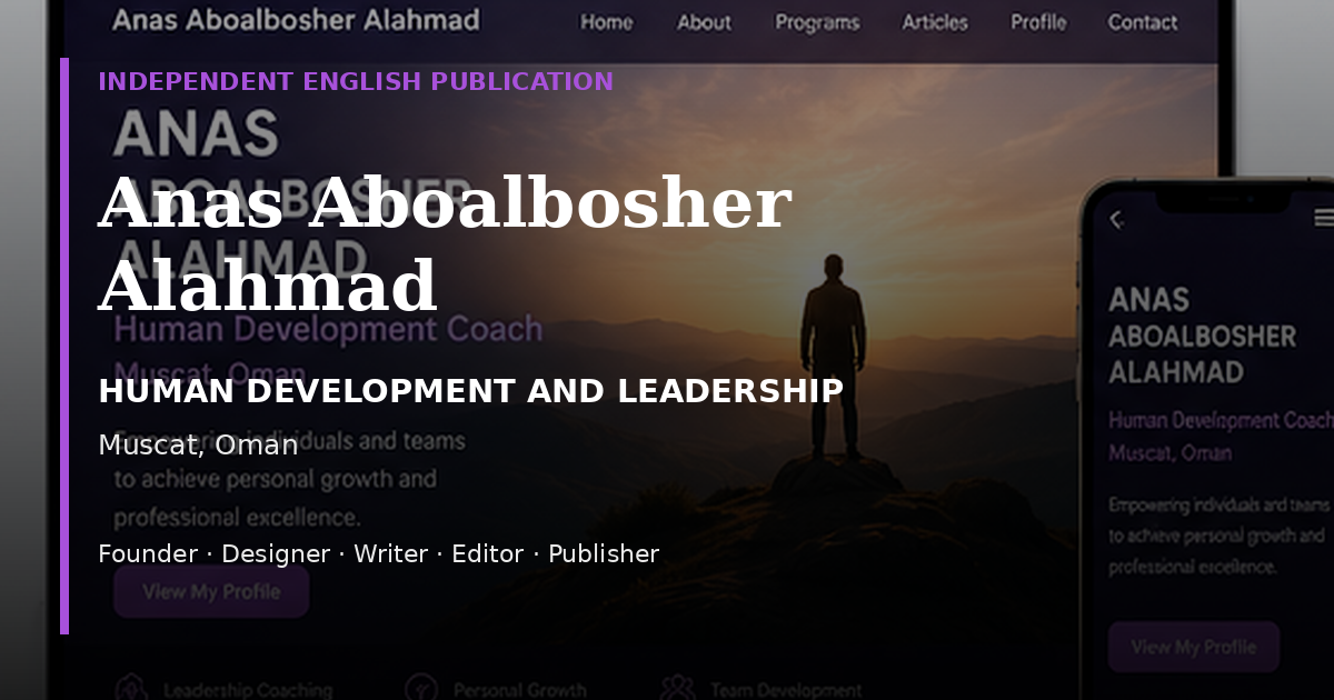 Official profile graphic for Anas Aboalbosher Alahmad and Muscat Human Development